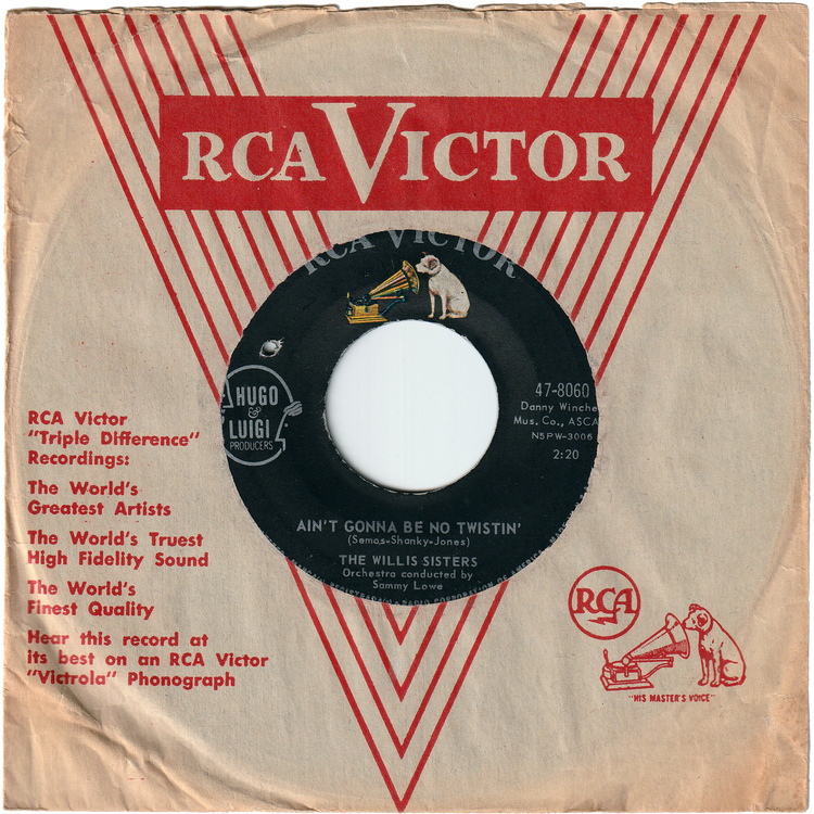 The Willis Sisters - Ain't Gonna Be No Twistin' / It Hurts Me More Than You