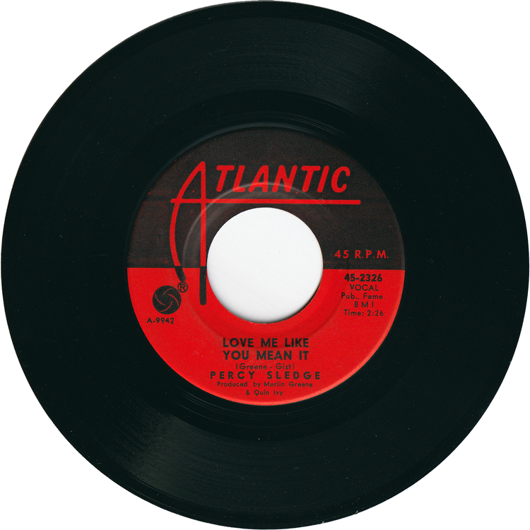 Percy Sledge - When A Man Loves A Woman / Love Me Like You Mean It