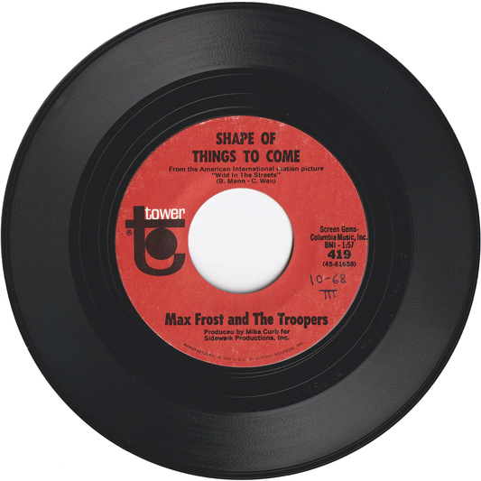 Max Frost & The Troopers - Shape Of Things To Come / Free Lovin' [Styrene, Allied Pressing]
