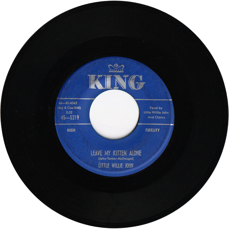 Little Willie John - Leave My Kitten Alone / Let Nobody Love You