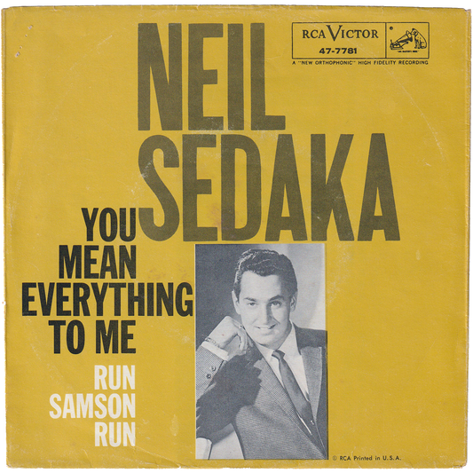 Neil Sedaka - Run Samson Run / You Mean Everything To Me [Rockaway Pressing, w/PS]