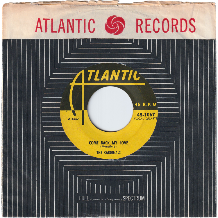 The Cardinals - Come Back My Love / Two Things I Love
