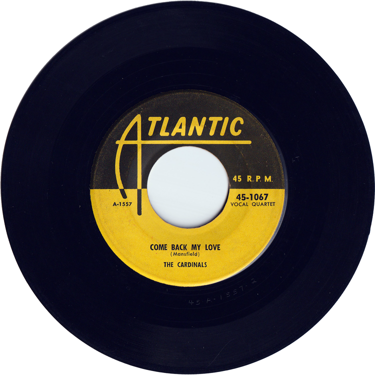The Cardinals - Come Back My Love / Two Things I Love