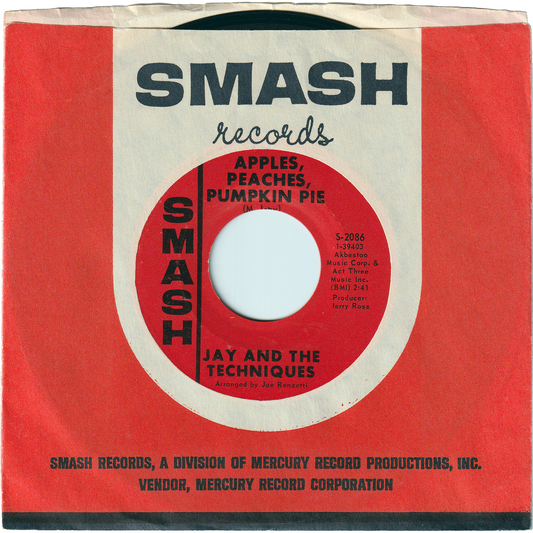 Jay & The Techniques - Apples, Peaches, Pumpkin Pie / Stronger Than Dirt