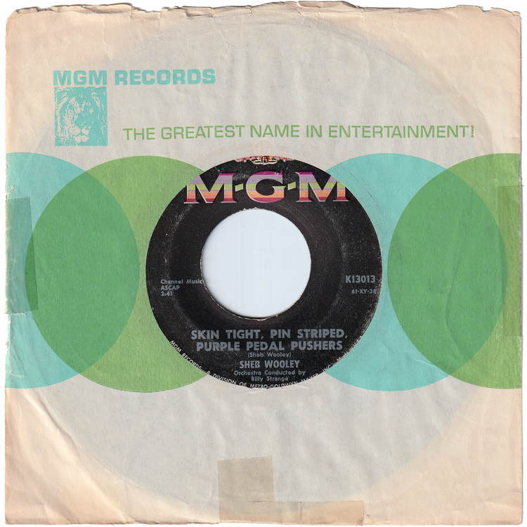 Sheb Wooley - Skin Tight, Pin Stripped, Purple Pedal Pushers / Till The End Of The World