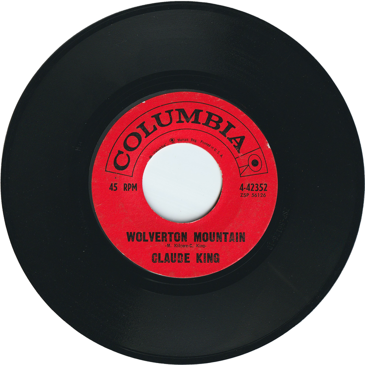 Claude King - Wolverton Mountain / Little Bitty Heart