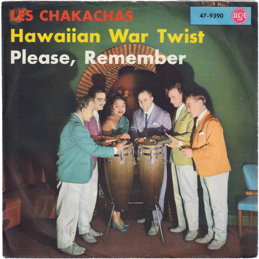 Les Chakachas - Hawaiian War Twist / Please, Remember [Germany, w/PS]