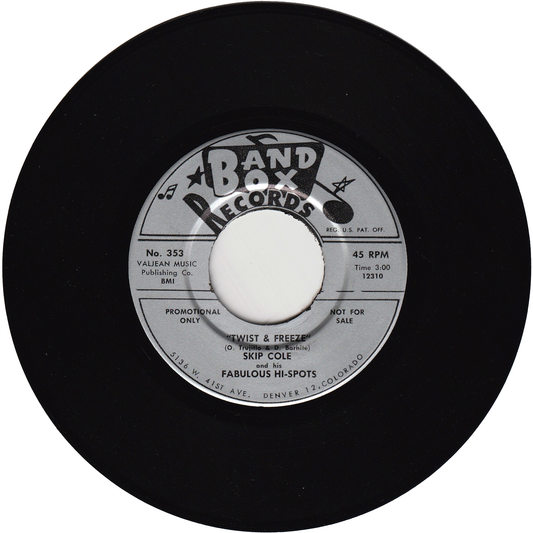 Skip Cole & his Fabulous Hi-Spots - Twist & Freeze / Who's Gonna Win The Election [Promo]