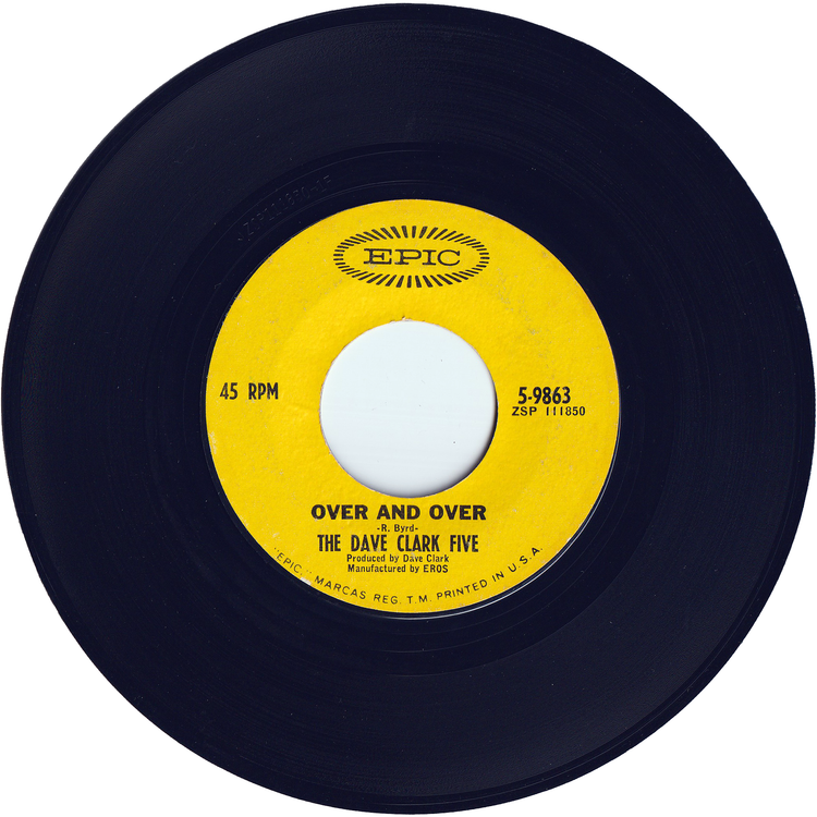 The Dave Clark Five - Over & Over / I'll Be Yours (My Love)