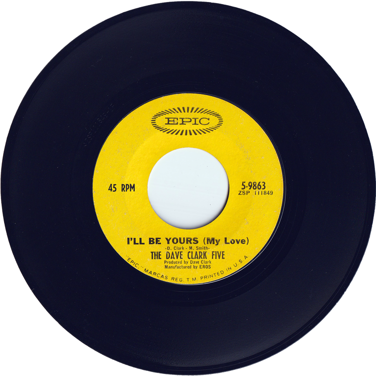 The Dave Clark Five - Over & Over / I'll Be Yours (My Love)