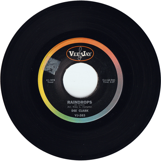 Dee Clark - Raindrops / I Want to Love You [Vinyl, Monarch Pressing]