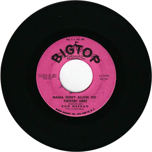 Don Meehan - Mama Don't Allow No Twistin' Here / Twistin' At The Waldorf