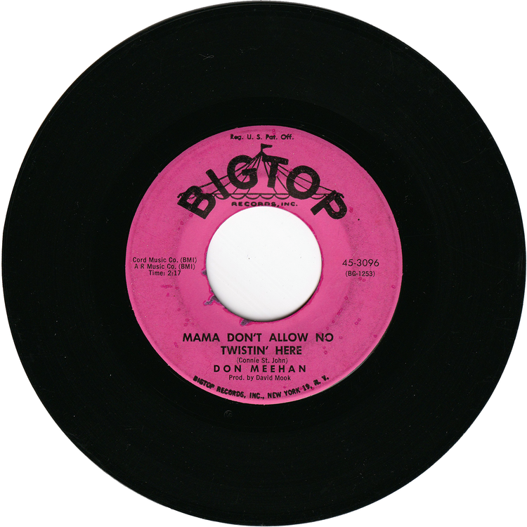 Don Meehan - Mama Don't Allow No Twistin' Here / Twistin' At The Waldorf