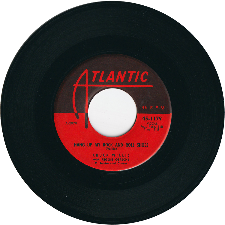 Chuck Willis - Hang Up My Rock & Roll Shoes / What Am I Living For