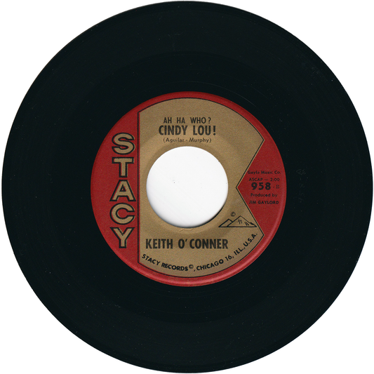 Keith O' Conner - Ah Ha Who? Cindy Lou! / Little Loved One