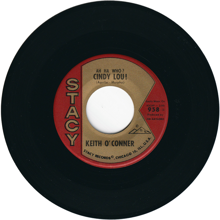 Keith O' Conner - Ah Ha Who? Cindy Lou! / Little Loved One