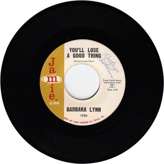 Barbara Lynn - You'll Lose A Good Thing / Lonely Heartache