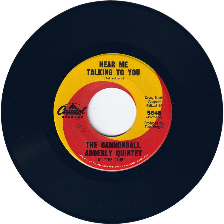 Cannonball Adderley Quintet - Money In The Pocket / Hear Me Talking To You