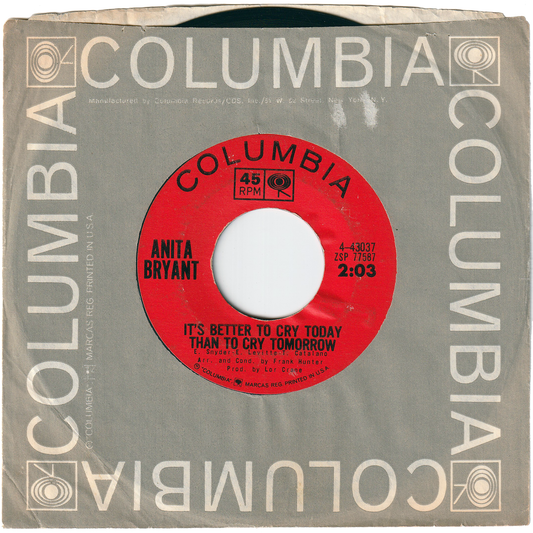 Anita Bryant - It's Better To Cry Today Than To Cry Tomorrow / The World Of Lonely People