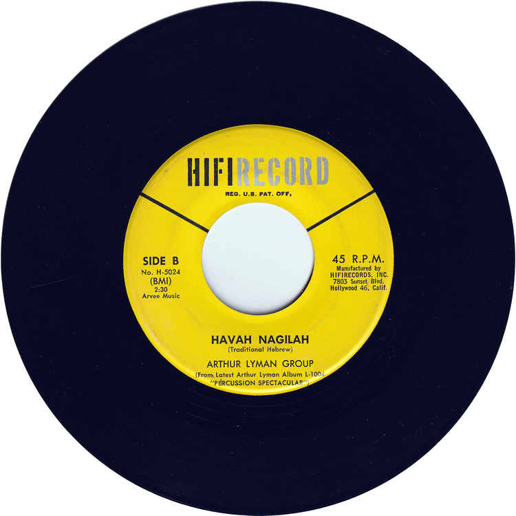 Arthur Lyman - Havah Nagilah / Yellow Bird