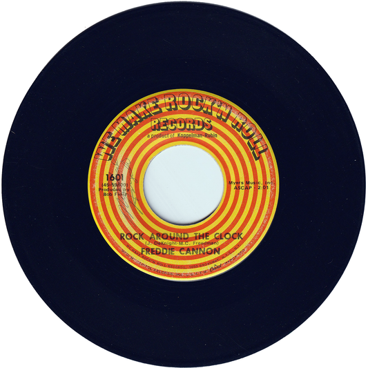 Freddy Cannon - Rock Around The Clock / Sock It To The Judge [Los Angeles Pressing]