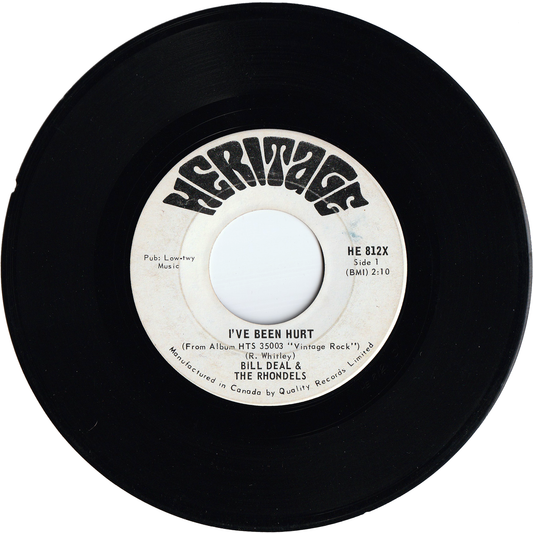 Bill Deal & The Rhondels - I've Been Hurt / I've Got My Needs [Canada]
