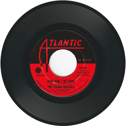The Rascals - How Can I Be Sure / I'm So Happy Now [Styrene, Monarch Pressing]