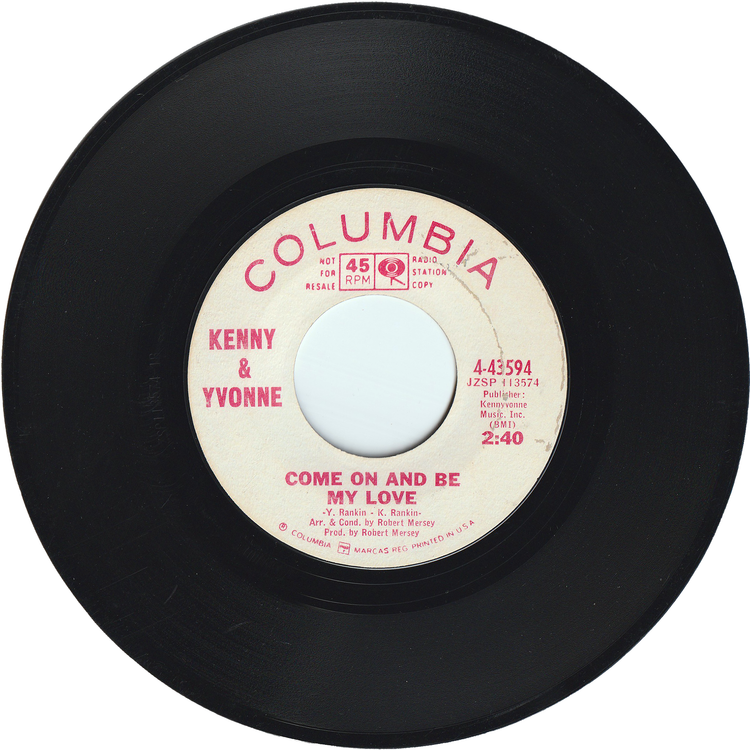 Kenny & Yvonne - Come On & Be My Love / Don't Go To Strangers [Promo]