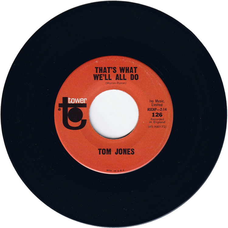 Tom Jones - Little Lonely One / That's What We'll All Do