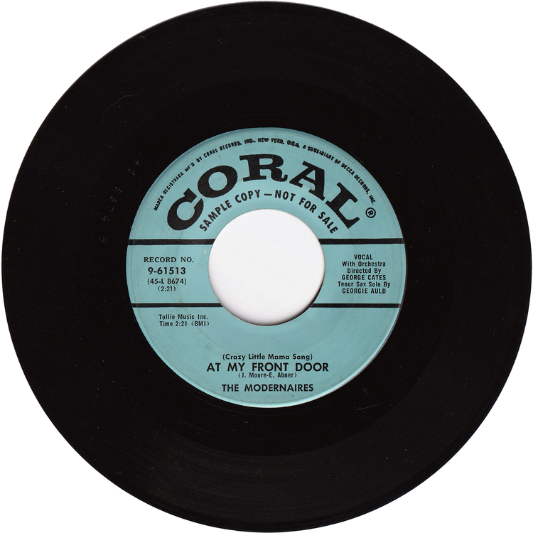 The Modernaires - (Crazy Little Mama Song) At My Front Door / Alright, Okay, You Win [Promo]