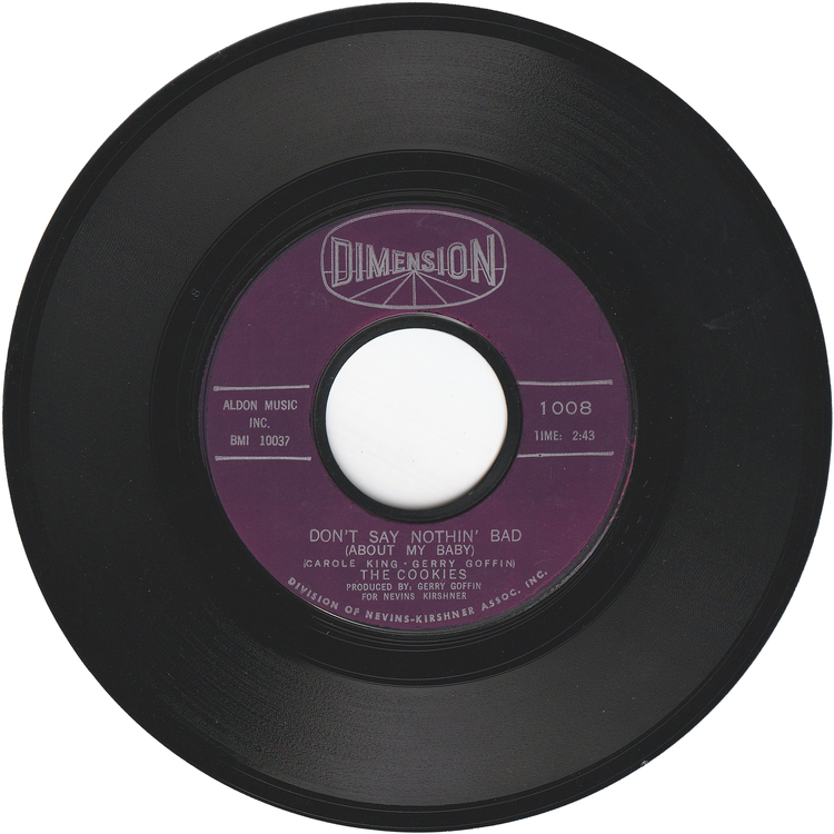 The Cookies - Don't Say Nothin' Bad (About My Baby) / Softly In The Night