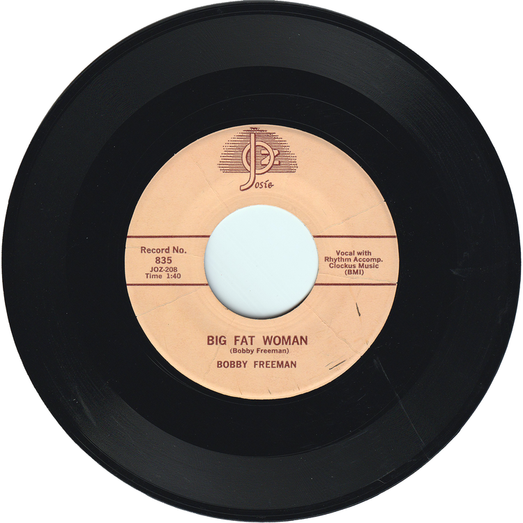 Bobby Freeman - Do You Want To Dance / Big Fat Woman [Styrene]