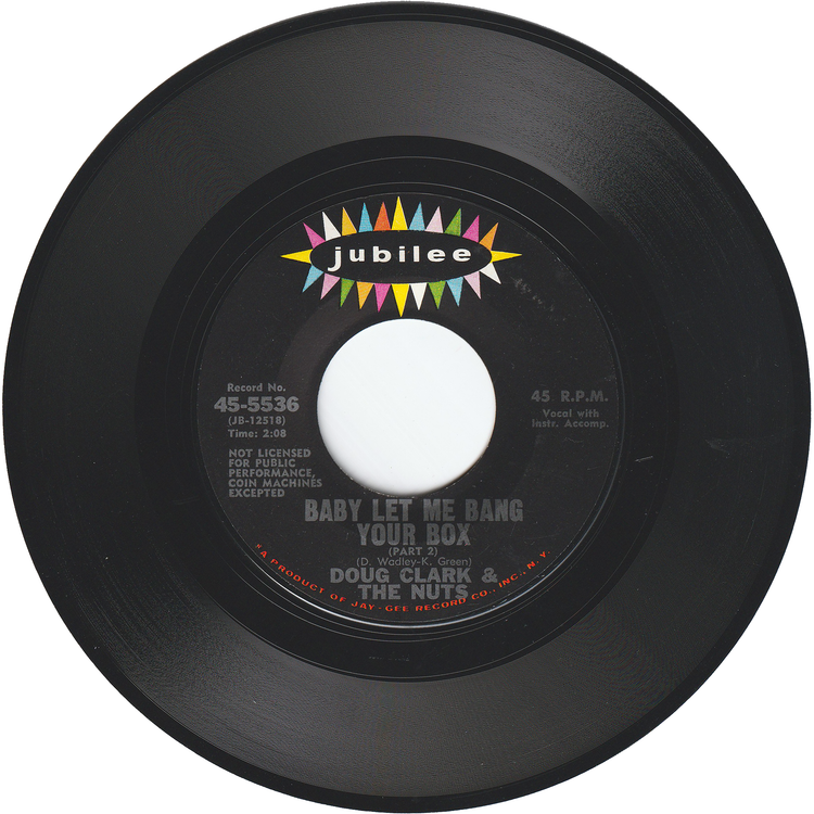 Doug Clark & The Nuts - Baby Let Me Bang Your Box Part 1 / Baby Let Me Bang Your Box Part 2 [Styrene, Monarch Pressing]