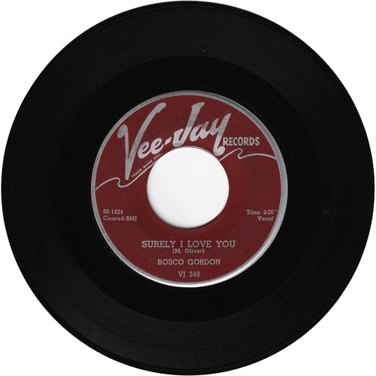 Rosco Gordon - Surely I Love You / What You Do To Me