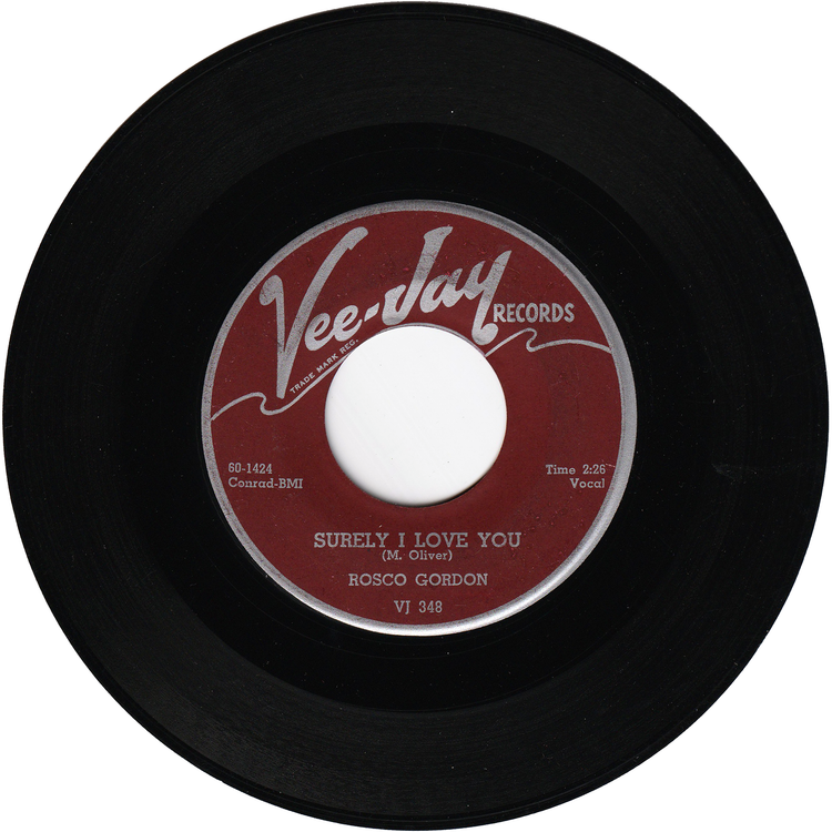 Rosco Gordon - Surely I Love You / What You Do To Me