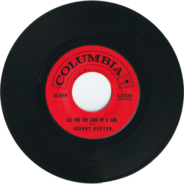 Johnny Horton - The Battle Of New Orleans / All For The Love Of A Girl [Styrene, Bridgeport Pressing]