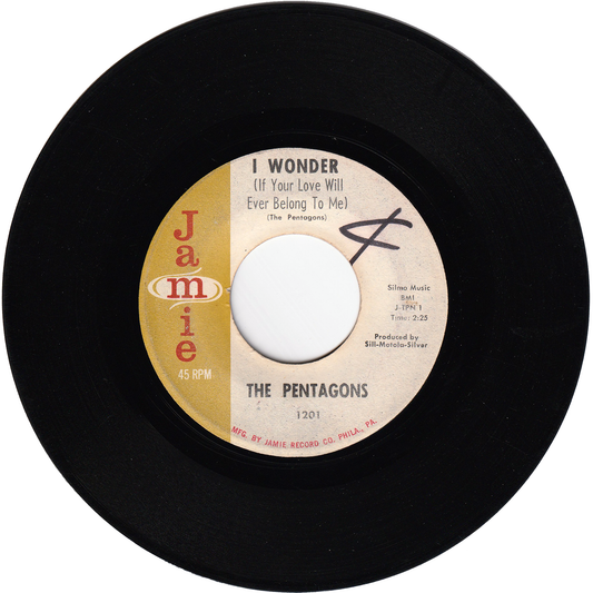 The Pentagons - I Wonder (If Your Love Will Ever Belong To Me) / She's Mine