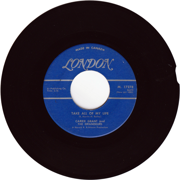 Carrie Grant & The Grandeurs - Take All Of My Life / There'll Come A Time [Canada]
