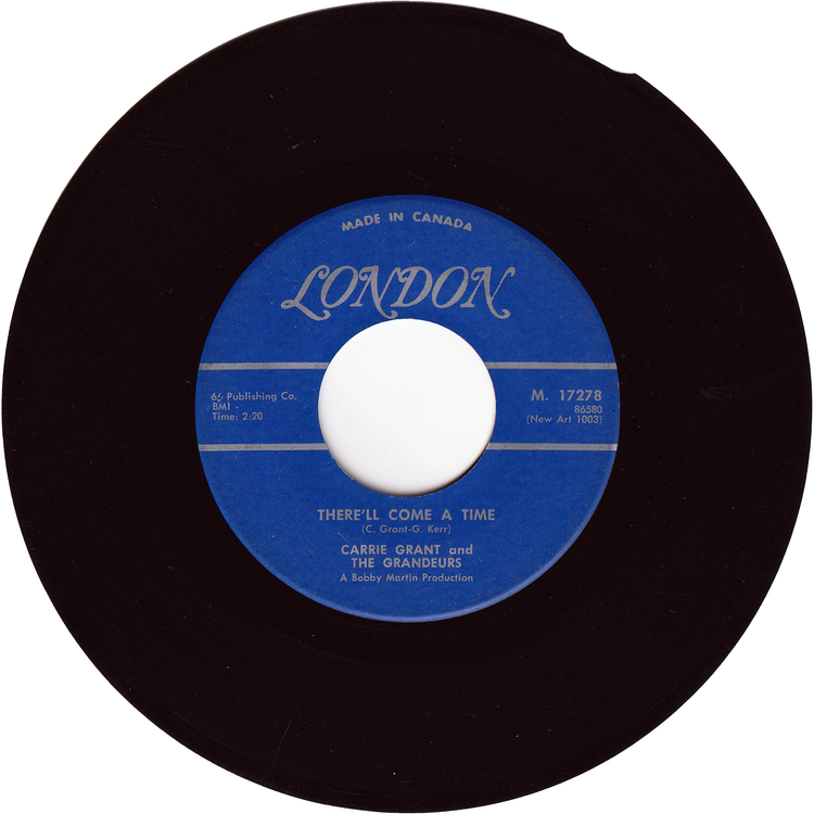 Carrie Grant & The Grandeurs - Take All Of My Life / There'll Come A Time [Canada]