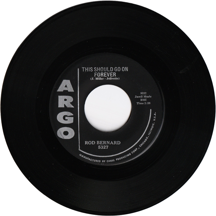 Rod Bernard - This Should Go On Forever / Pardon, Mr.Gordon