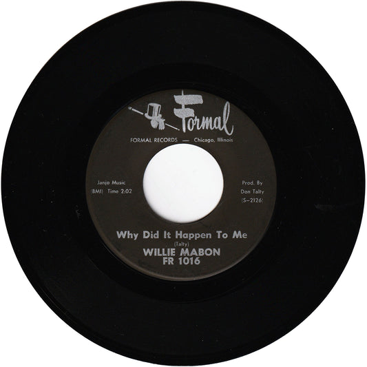 Willie Mabon - Why Did It Happen To Me / Got To Have Some