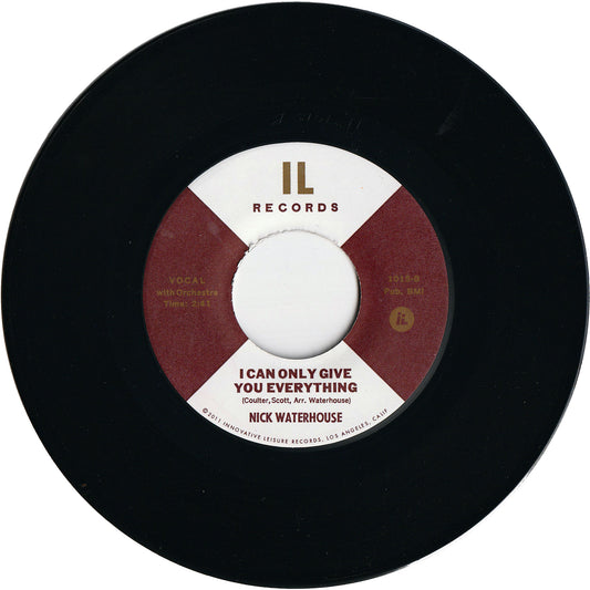 Nick Waterhouse - I Can Only Give You Everything / Is That Clear