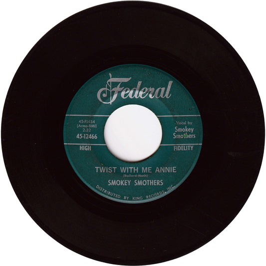 Smokey Smothers - Twist With Me Annie / Hello Little School Girl