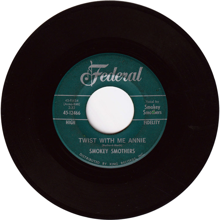 Smokey Smothers - Twist With Me Annie / Hello Little School Girl