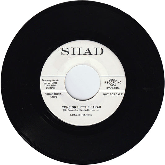 Leslie Harris - Come On Little Sarah / I Hung My Head & Cried [Promo]