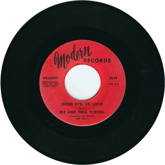 Ike & Tina Turner - Good Bye, So Long / Hurt Is All You Gave Me