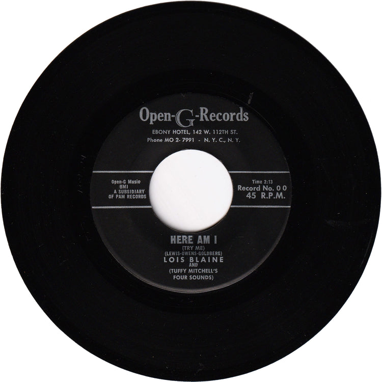 Lois Blaine - Here Am I (Try Me) / I Need You So [OPEN-G label]