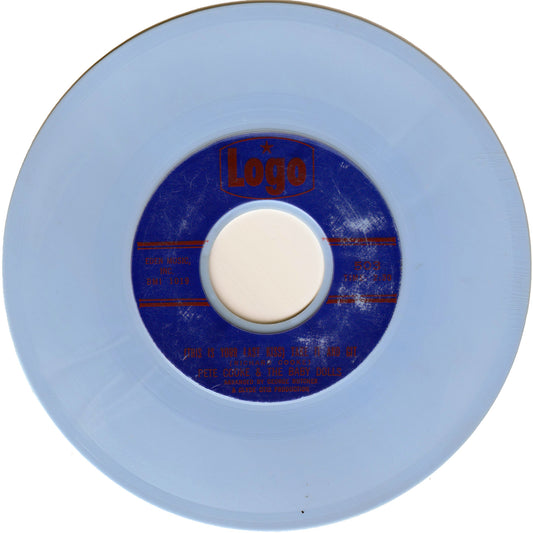 Pete Cooke & The Baby Dolls - (This Is Your Last Kiss) Take It & Git / Home On The Range [Styrene, Blue]