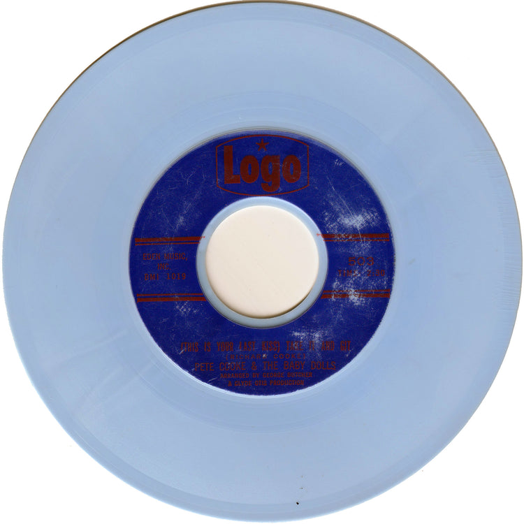 Pete Cooke & The Baby Dolls - (This Is Your Last Kiss) Take It & Git / Home On The Range [Styrene, Blue]