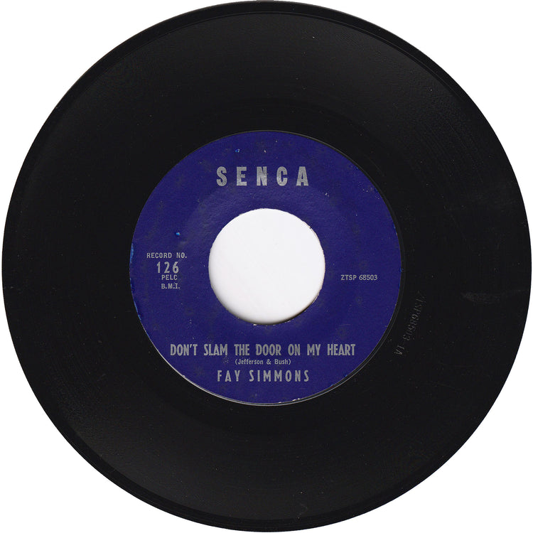 Fay Simmons - Don't Slam The Door On My Heart / Lonely Girl